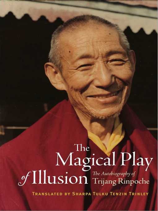 Title details for The Magical Play of Illusion by Trijang Rinpoche - Available
